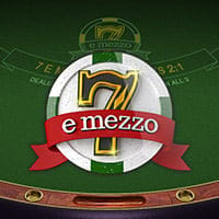 7 E Mezzo in All Table Games