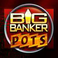 Big Banker Pots in Exclusive