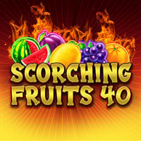 Scorching Fruits 40 in Exclusive